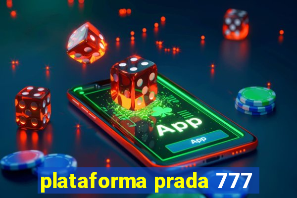 plataforma prada 777